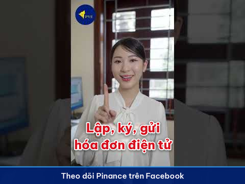 Pinance — lập, ký, gửi hóa đơn điện tử. Theo dõi Pinance trên trang Facebook của Công ty Cổ phần Phần mềm PVS